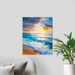 Poster Crie sua própria cotação<br><div class="desc">Crie sua própria citação personalizada arte de poster. Personalize esta impressão poster com a tipografia moderna minimalista e a paisagem das ondas oceânicas.</div>