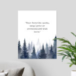 Poster Crie sua própria cotação<br><div class="desc">Crie sua própria citação personalizada de arte poster. Apresenta tipografia da máquina de escrever e paisagem natural de floresta nebulosa.</div>