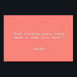 Poster Crie sua própria cotação<br><div class="desc">Crie sua própria citação personalizada de arte poster. Possui tipografia minimalista de máquina de escrever.</div>