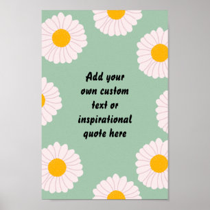 Poster Crie Sua Própria Cotação Motivacional Flores Cutis