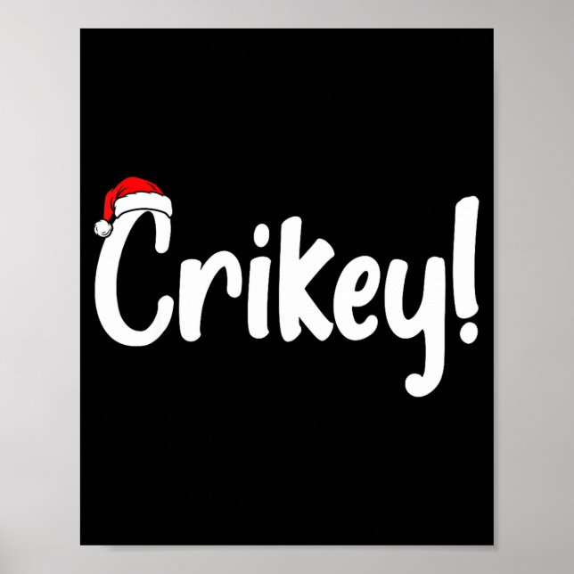 Poster Crikey Christmas Santa Hat Matching Christmas Fami (Frente)