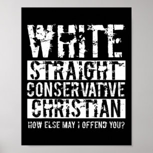 Poster Cristão Conservador Branco e Heterossexual De Que 