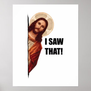 Poster Cristão Jesus está Observando você, Jesus Eu Vi Is