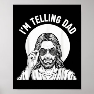Poster Cristianismo engraçado Estou dizendo ao papai Aben