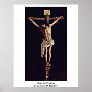 Poster Cristo na cruz por Zurbaran De Francisco