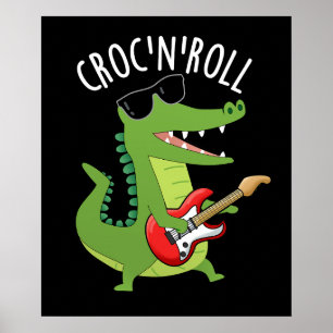 Poster Croc N Roll Funny Crocodilo Pun Dardo BG
