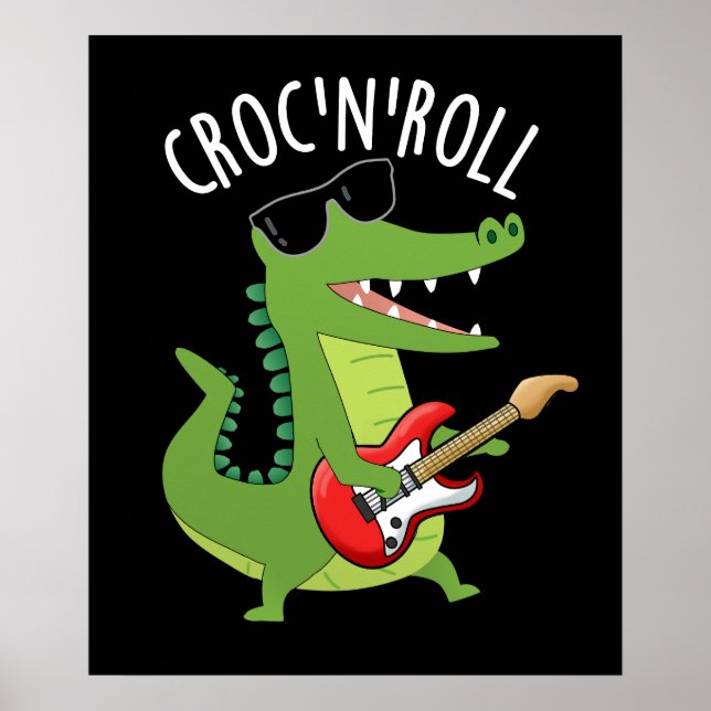 Poster Croc N Roll Funny Crocodilo Pun Dardo BG (Frente)