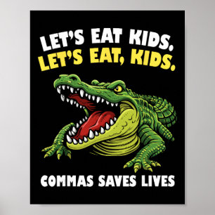 Poster Crocodilo Engraçado Vamos Comer Vírgulas Salva Vid