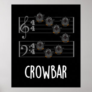 Poster Crow Bar Música Engraçada Pássaro Escuro BG