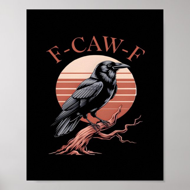 Poster Crow Gothic Funny F-Caw-F Humor Classic Style (Frente)