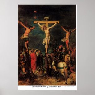 Pôster Crucificação do cristo por Frans mim Francken