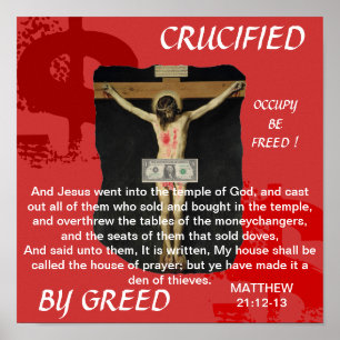 POSTER CRUCIFIED BY GREED OCCUPY BE FREED