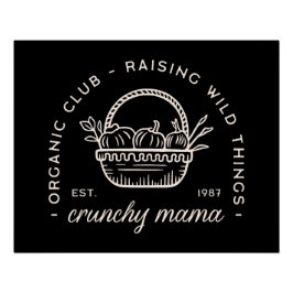 Pôster Crunchy mama mães club engraçado sahm cita preto