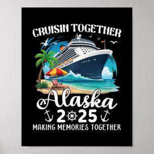 Poster Cruzeiro no Alasca 2025 Cruisin Juntos Família Cor