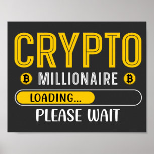 Poster Crypto Millionaire Loading Crypto Bitmoney
