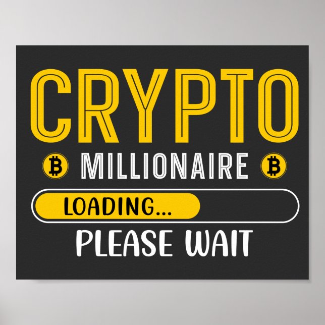 Poster Crypto Millionaire Loading Crypto Bitmoney (Frente)