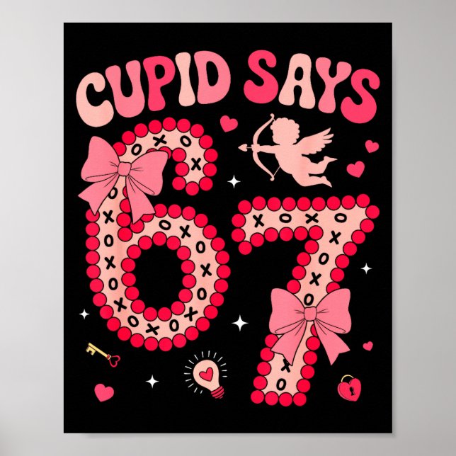 Poster Cud Says 67 Six Seven Valentines Day Boys Girls 67 (Frente)