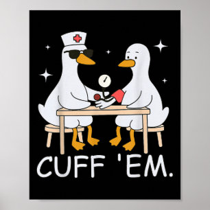 Poster Cuff Em Engraçado Enfermeira Enfermeira Goose Médi