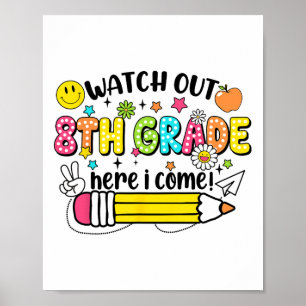 Poster Cuidado 8º Ano Aqui Vou Eu 8º Ano De Volta