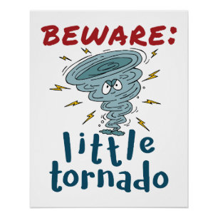 Pôster Cuidado com o pequeno Tornado Cute