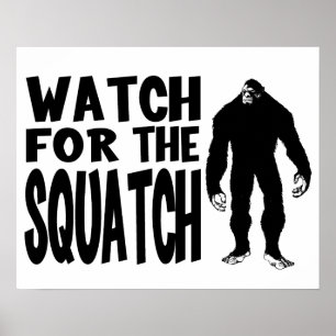 Poster Cuidado com o SQUATCH!