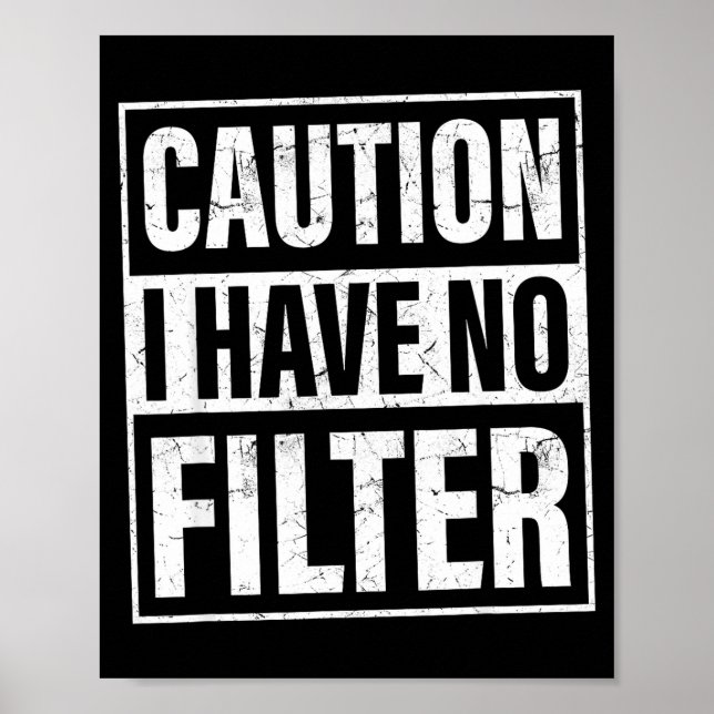 Poster Cuidado Eu Não Tenho Filtro, Citações Engraçadas e (Frente)