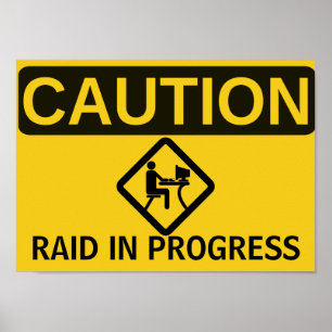 PÔSTER CUIDADO: RAID EM PROGRESSO