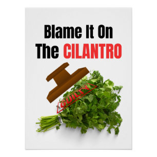 Pôster Culpa-o no Cilantro - Engraçado Anti-Cilantro