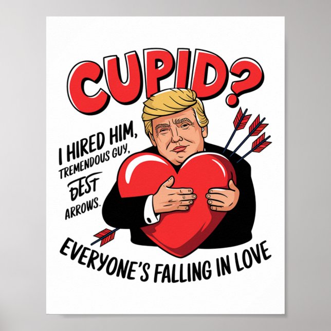 Poster Cupid I Hired Him Tremendous Guy Best Arrows Trump (Frente)