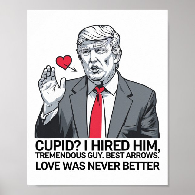 Poster Cupid I Hired Him Tremendous Guy Best Arrows Trump (Frente)