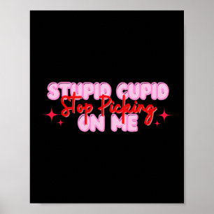Poster Cupido Estúpido Pare De Me Pegar No Namorados