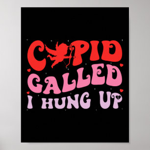 Poster Cupido Ligou Eu Desliguei Roupas Felizes do Dia do