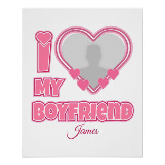 Pôster Custom I Love My Boyfriend – Add Photo & Name