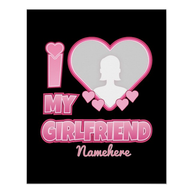Pôster Custom I Love My Girlfriend – Add Photo & Name (Frente)