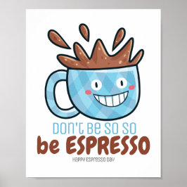 Poster Customizable Be Espresso