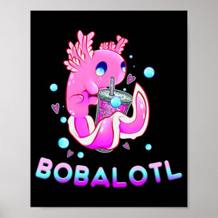 Poster Cute Axolotl Lover Bobalotl Boba Kawaii Anima Japa