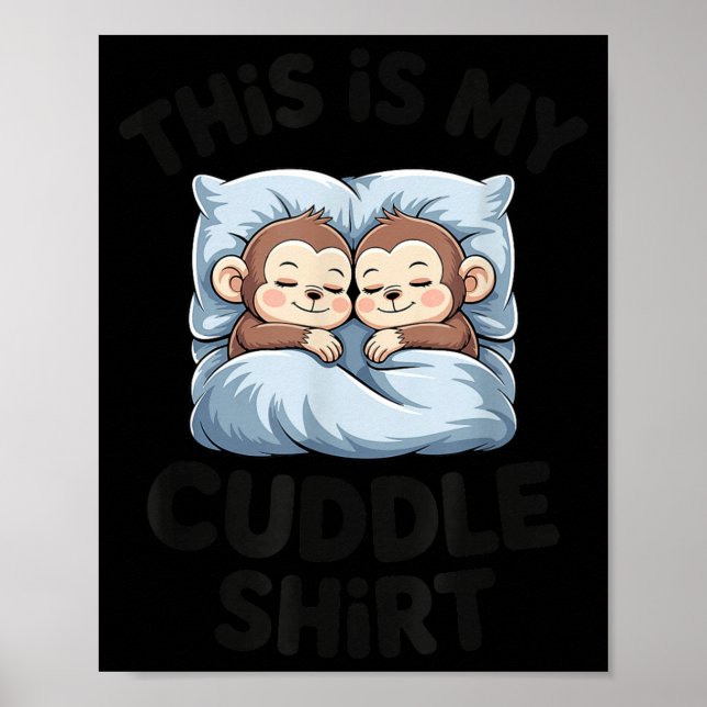 Poster Cute Baby Monkey Lovers This Is My Cuddle  (Frente)