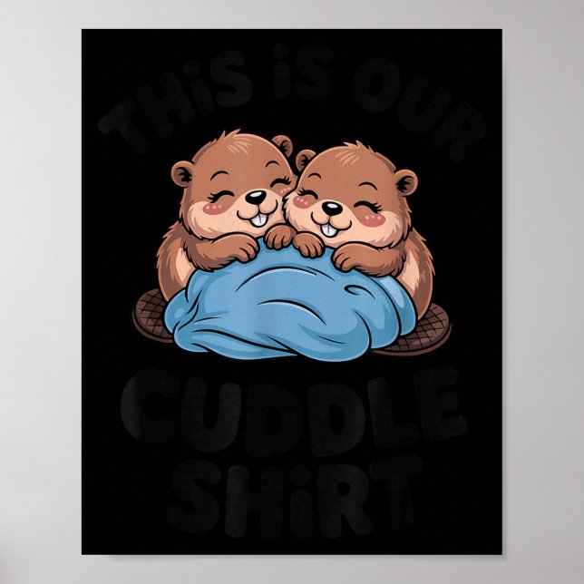 Poster Cute Beaver Couple This Is Our Cuddle  (Frente)