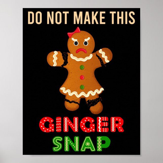 Poster Cute Do Not Make This Ginger Snap For Gingers Or R (Frente)