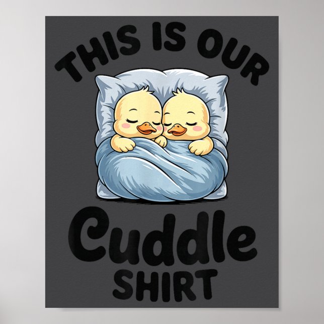 Poster Cute Duck Couple This Is Our Cuddle  (Frente)