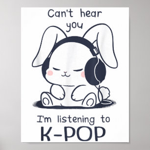 Poster Cute Engraçado Coelho não te ouve, sou Listeni