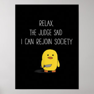 Poster Cute Engraçado Pato Relaxe O Juiz Disse Que Eu Po