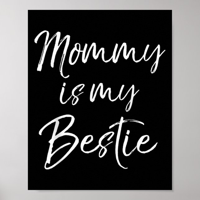Poster Cute Kids Mom Is My Friend Gift Mommy Is My Ie  (Frente)