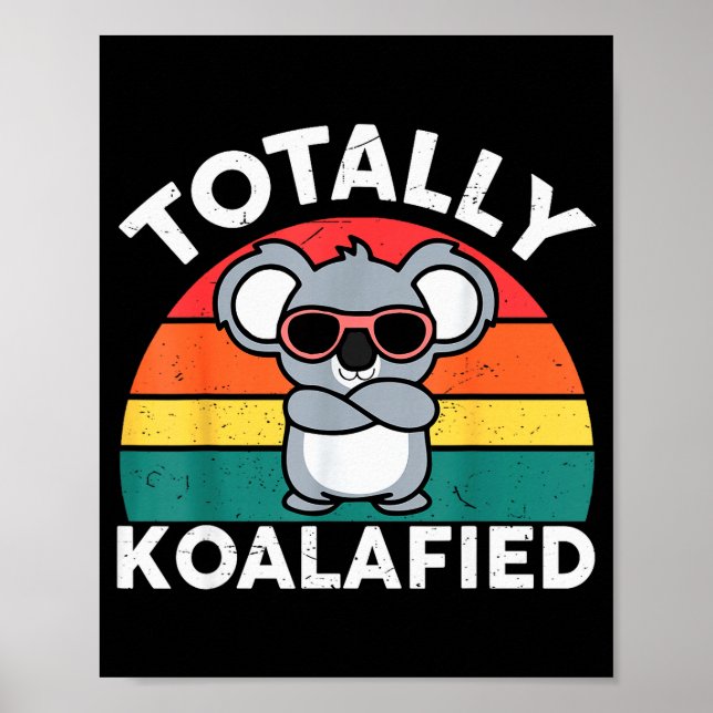 Poster Cute Koalafied Shirt Dad Men Kids Boys Girls Women (Frente)