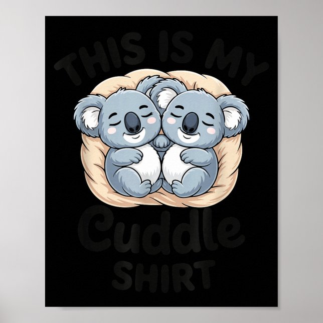 Poster Cute Koalas Snuggle Animal Lover This Is My Cuddle (Frente)