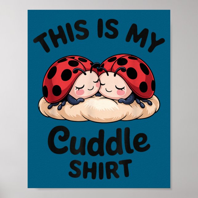 Poster Cute Ladybug Couple This Is My Cuddle  (Frente)