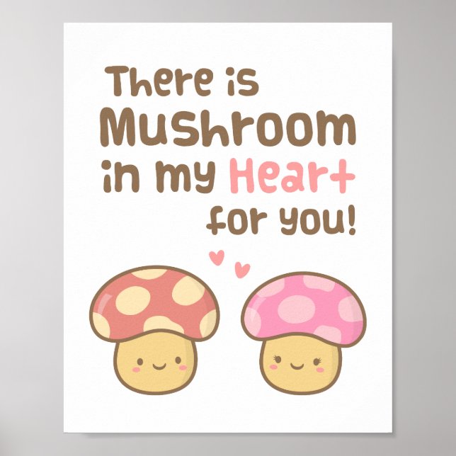 Pôster Cute Mushroom in my Heart For You Sweet Love (Frente)