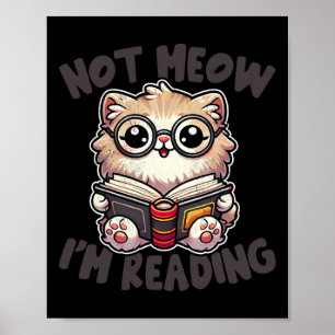 Poster Cute Not Meow, estou lendo uma biblioteca engraçad