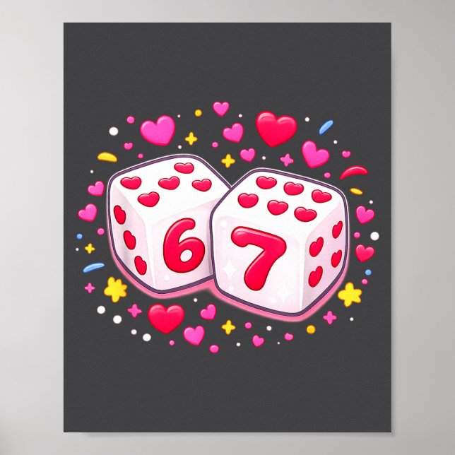 Poster Cute Six Seven 6 7 Dice Valentines Day Shirt Funny (Frente)