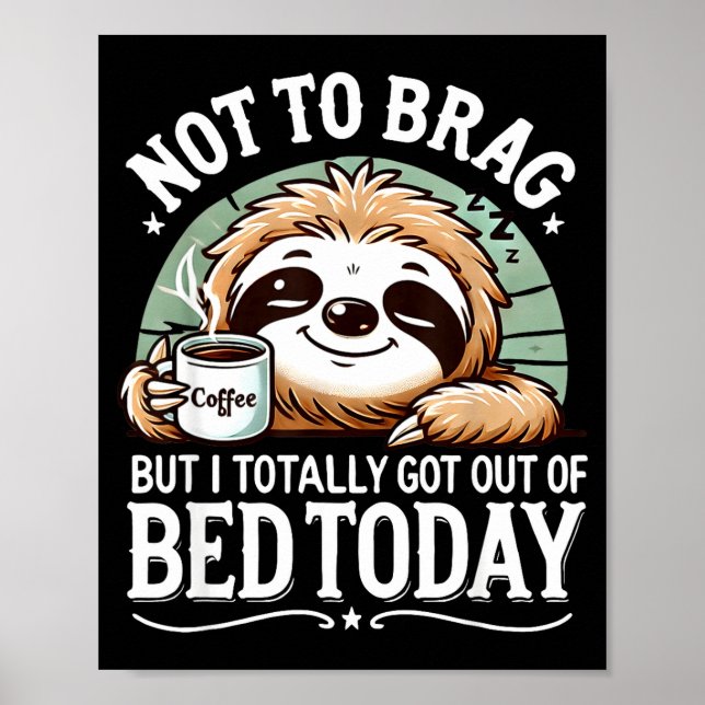 Poster Cute Sloth Coffee Funny Quote Caffeine Lover Gift  (Frente)